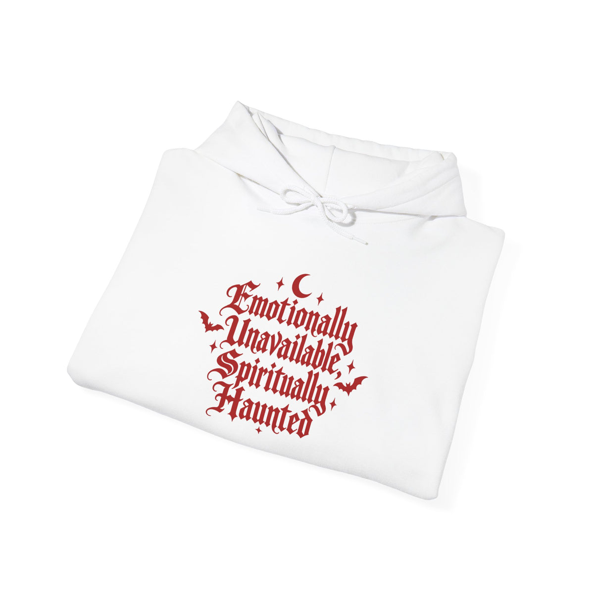 Emotionally Unavailable  Haunted Hoodie