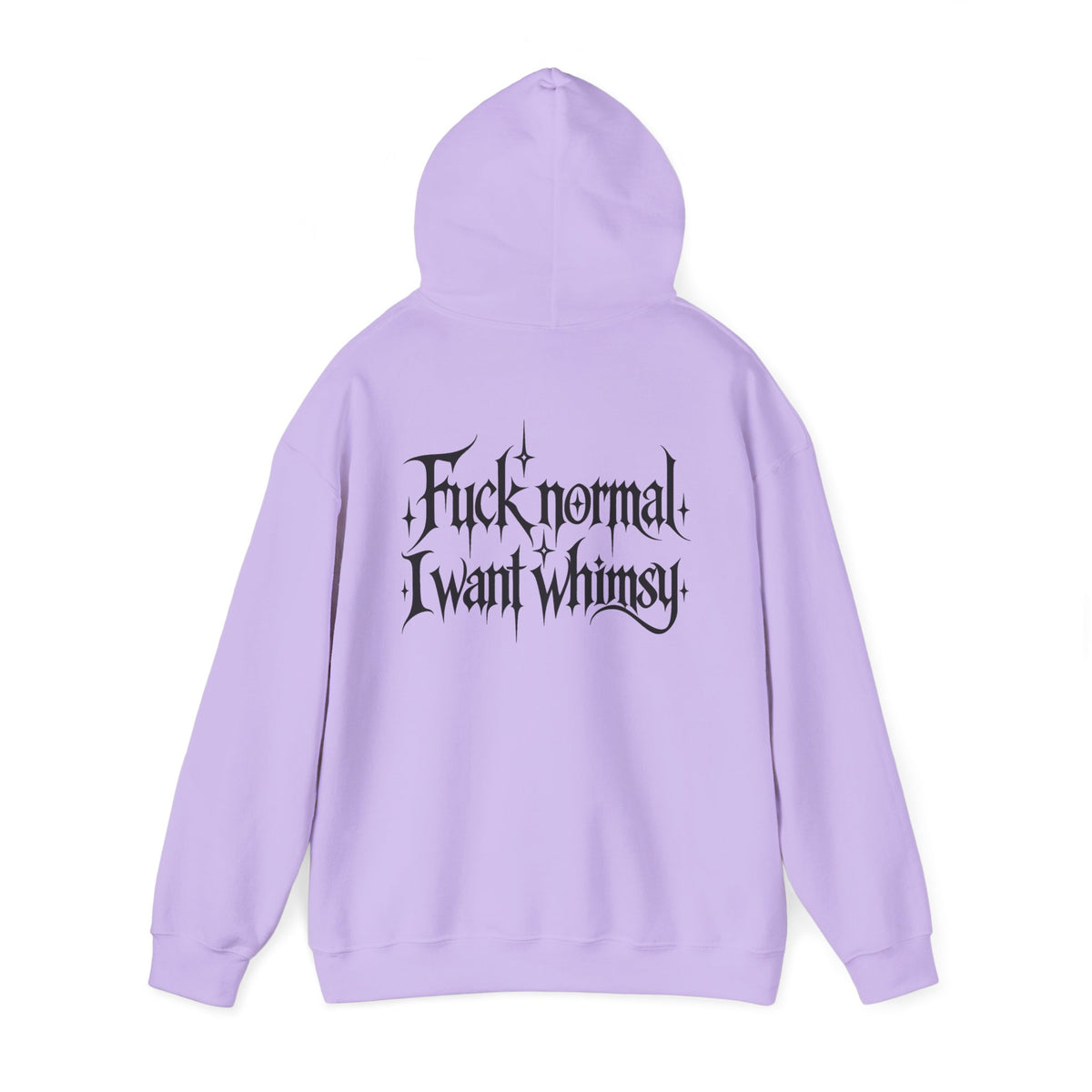 “Fuck Normal I Want Whimsy” Graphic Hooded Sweatshirt