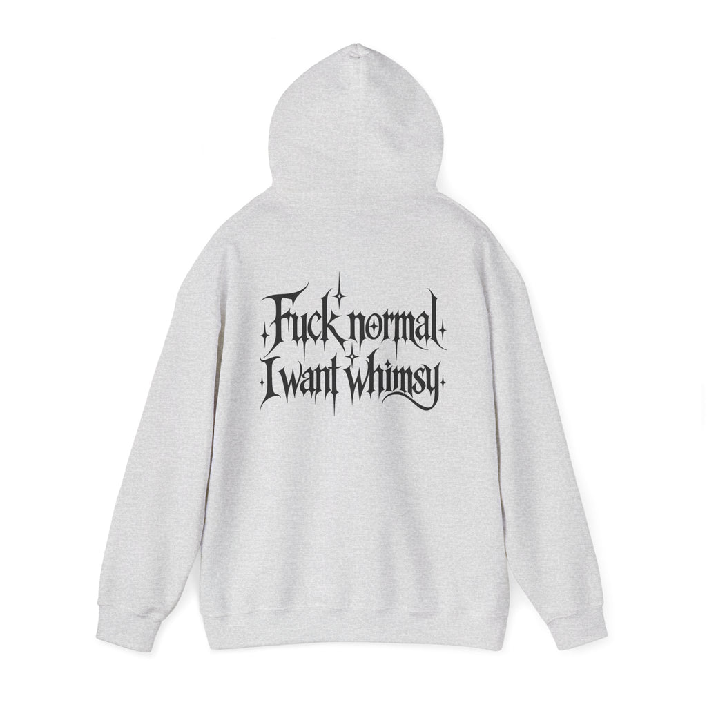 “Fuck Normal I Want Whimsy” Graphic Hooded Sweatshirt