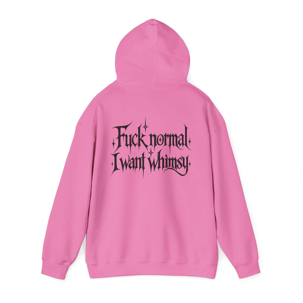“Fuck Normal I Want Whimsy” Graphic Hooded Sweatshirt